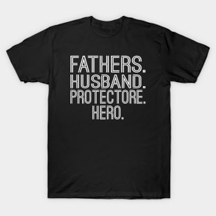 Father Husband Protectore Hero T-Shirt